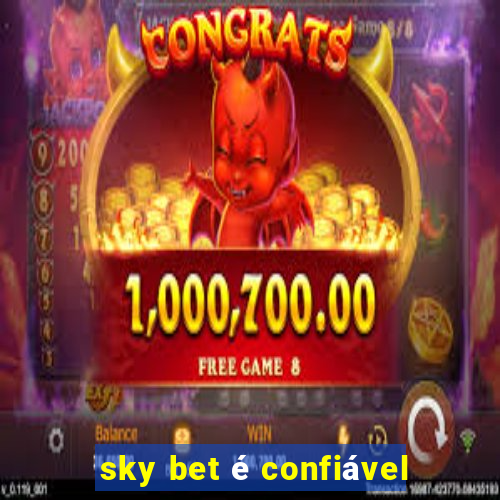 sky bet é confiável