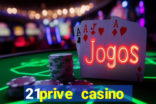 21prive casino bonus code