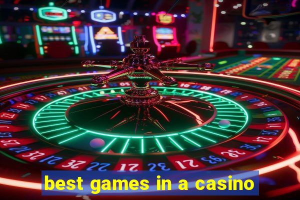 best games in a casino