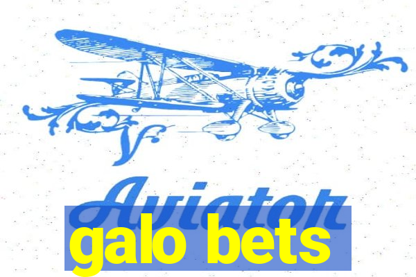 galo bets