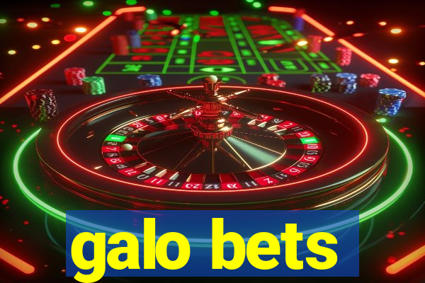 galo bets