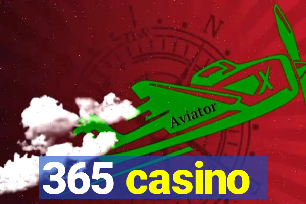 365 casino