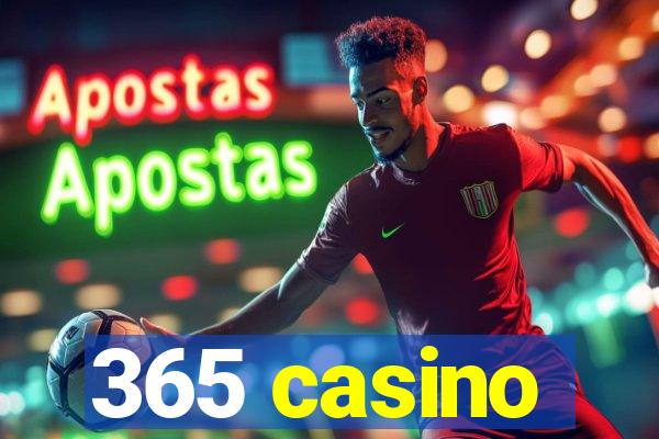 365 casino