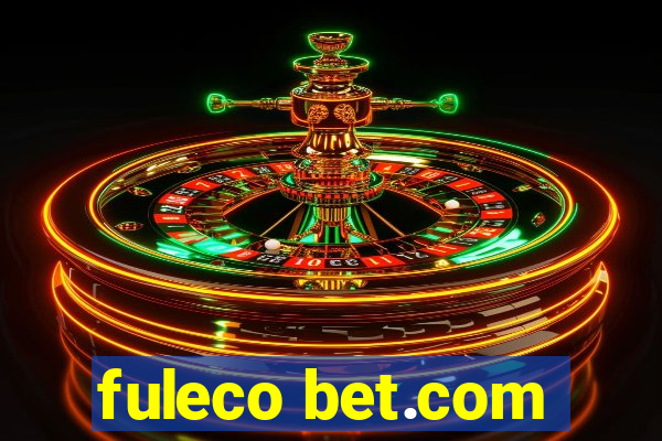 fuleco bet.com