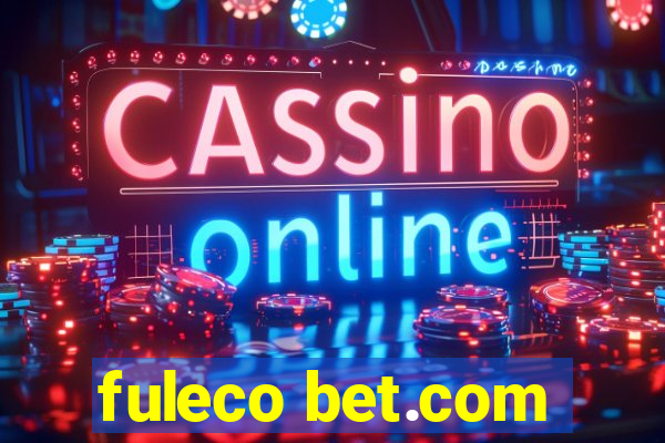 fuleco bet.com