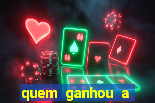 quem ganhou a fazenda 1