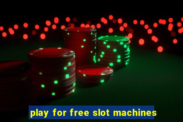 play for free slot machines