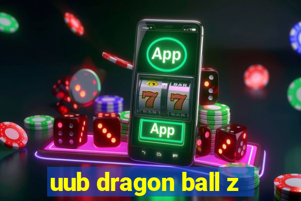 uub dragon ball z