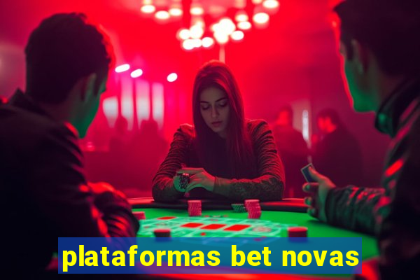 plataformas bet novas