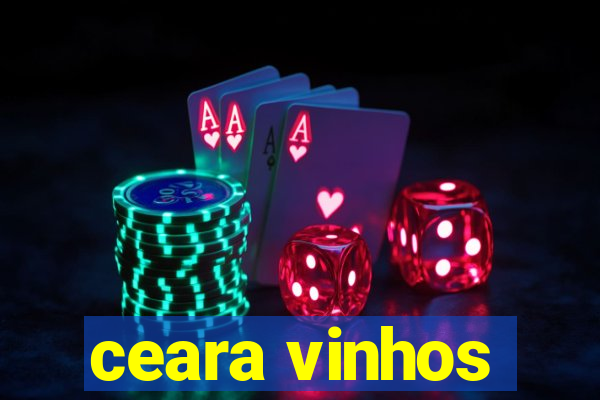 ceara vinhos