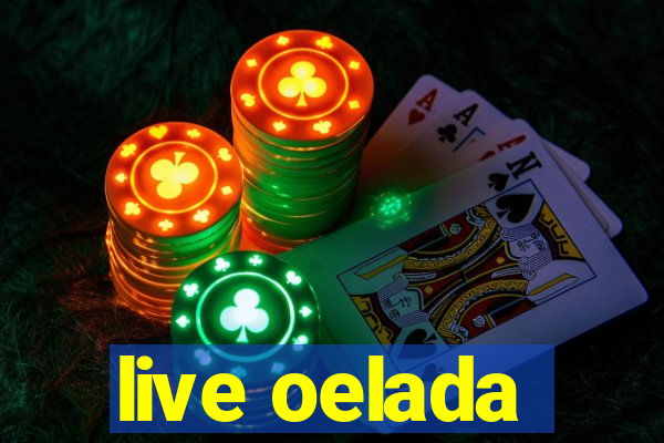 live oelada