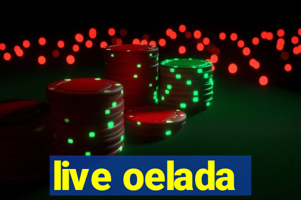 live oelada