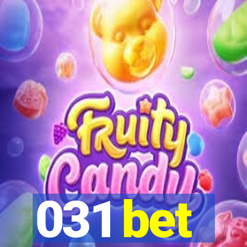 031 bet