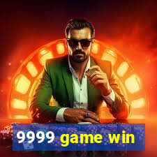 9999 game win