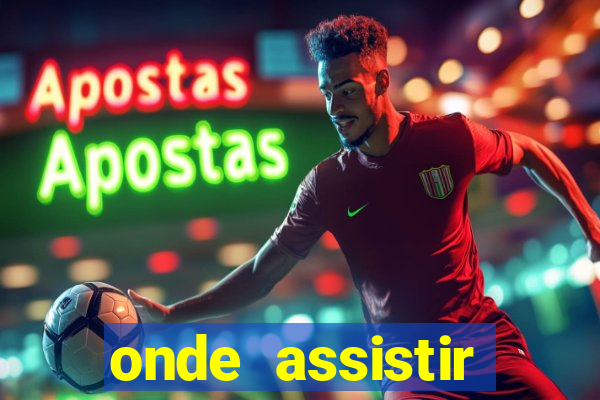 onde assistir athletico pr hoje