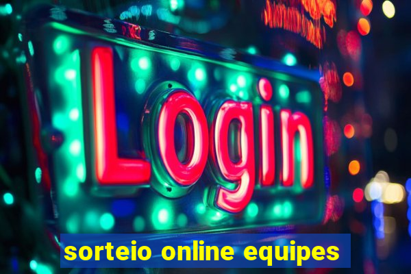 sorteio online equipes