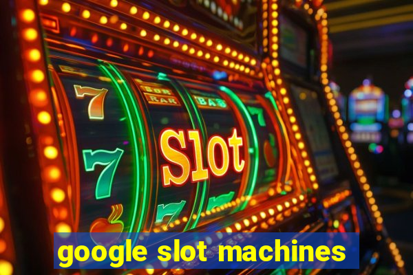 google slot machines