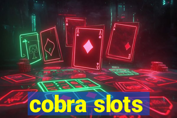 cobra slots