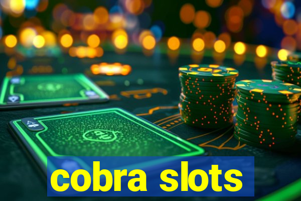 cobra slots