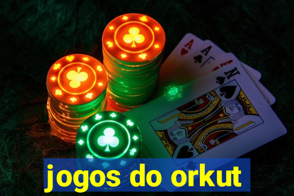 jogos do orkut