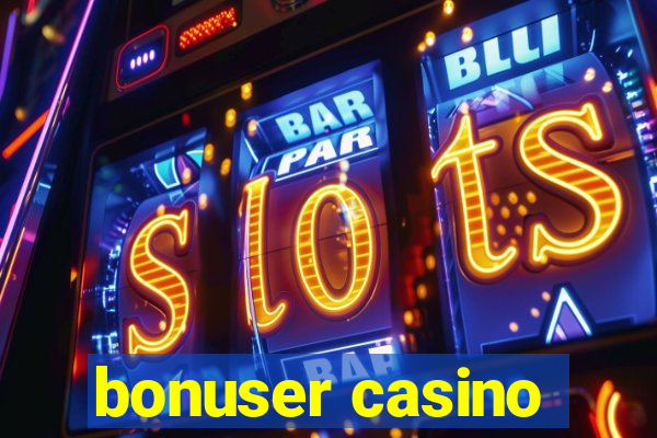 bonuser casino