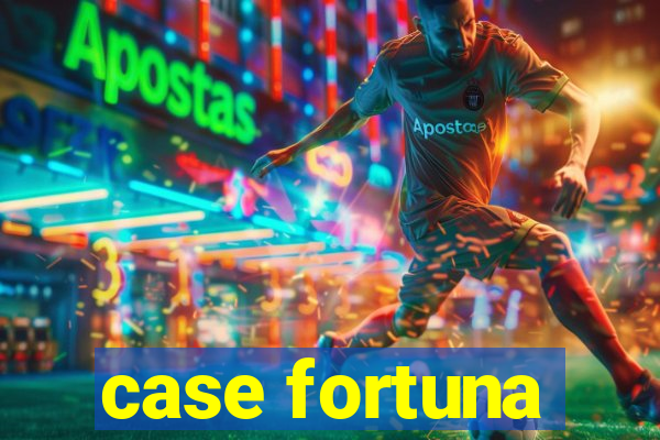 case fortuna