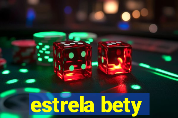 estrela bety