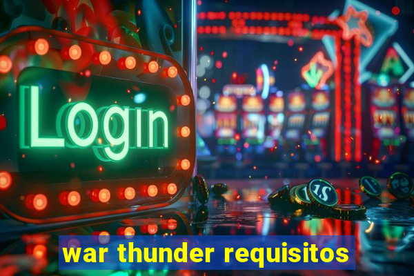 war thunder requisitos