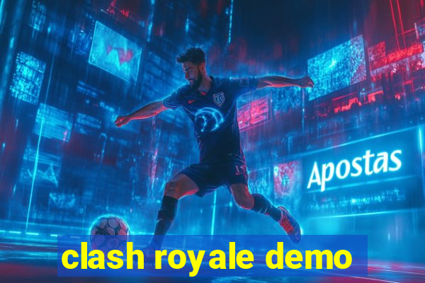 clash royale demo