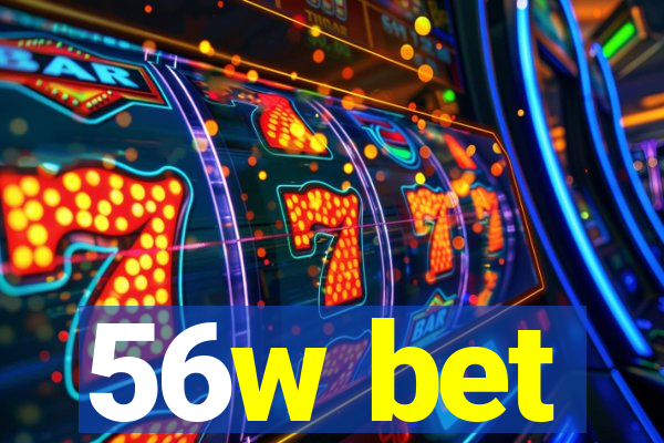 56w bet