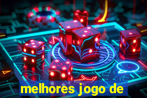 melhores jogo de