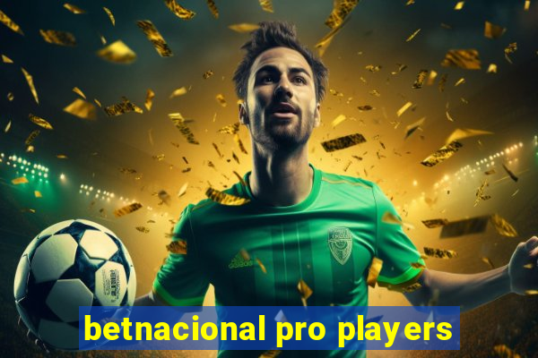 betnacional pro players