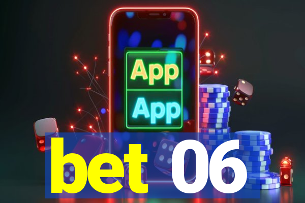 bet 06