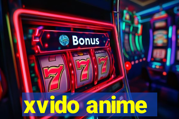 xvido anime