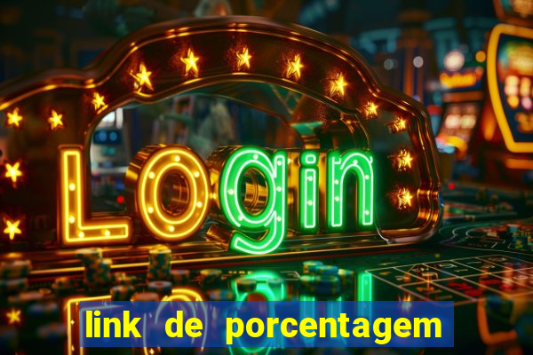 link de porcentagem de jogos slots