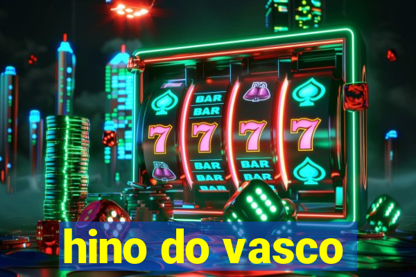 hino do vasco