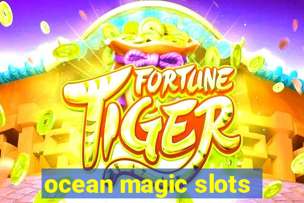 ocean magic slots