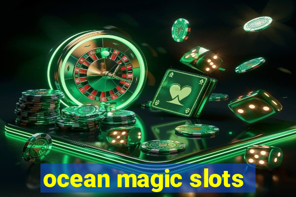 ocean magic slots