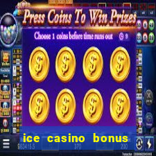 ice casino bonus 25 euro