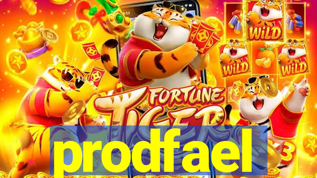 prodfael