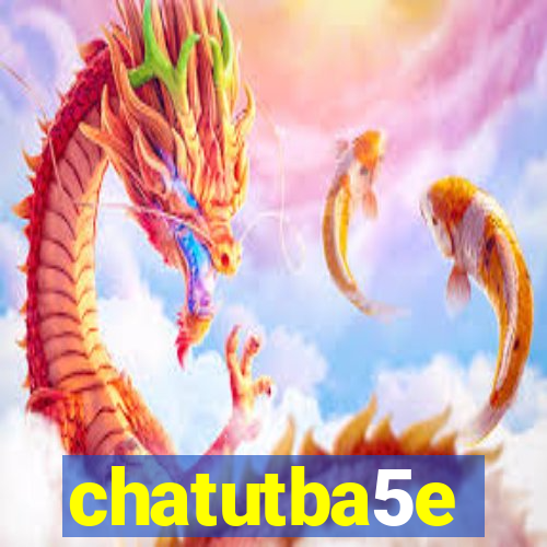 chatutba5e