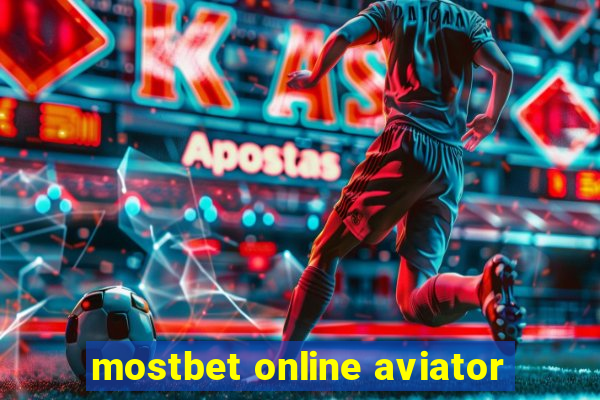 mostbet online aviator