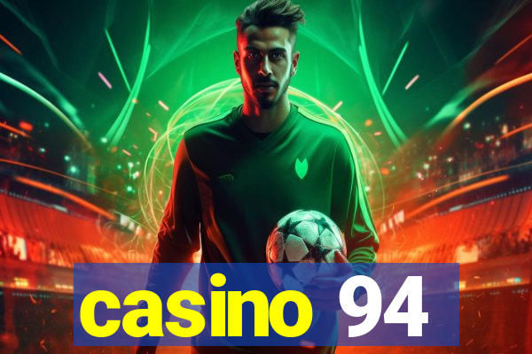 casino 94