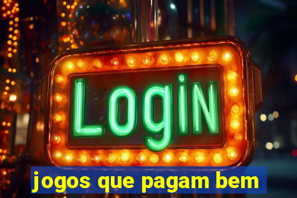 jogos que pagam bem