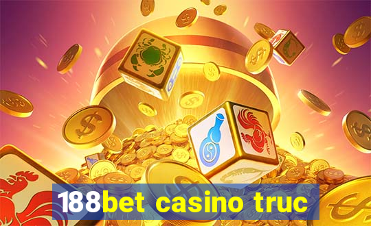 188bet casino truc