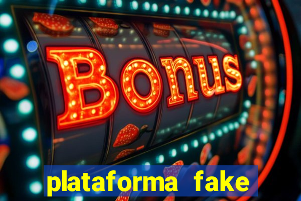 plataforma fake fortune tiger