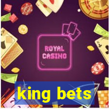 king bets