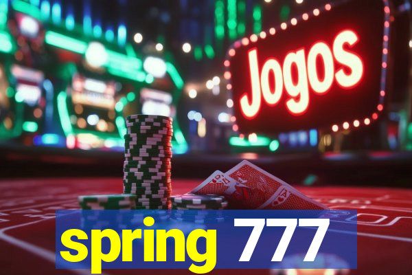 spring 777