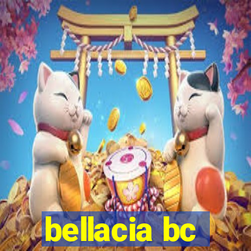 bellacia bc