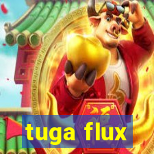 tuga flux